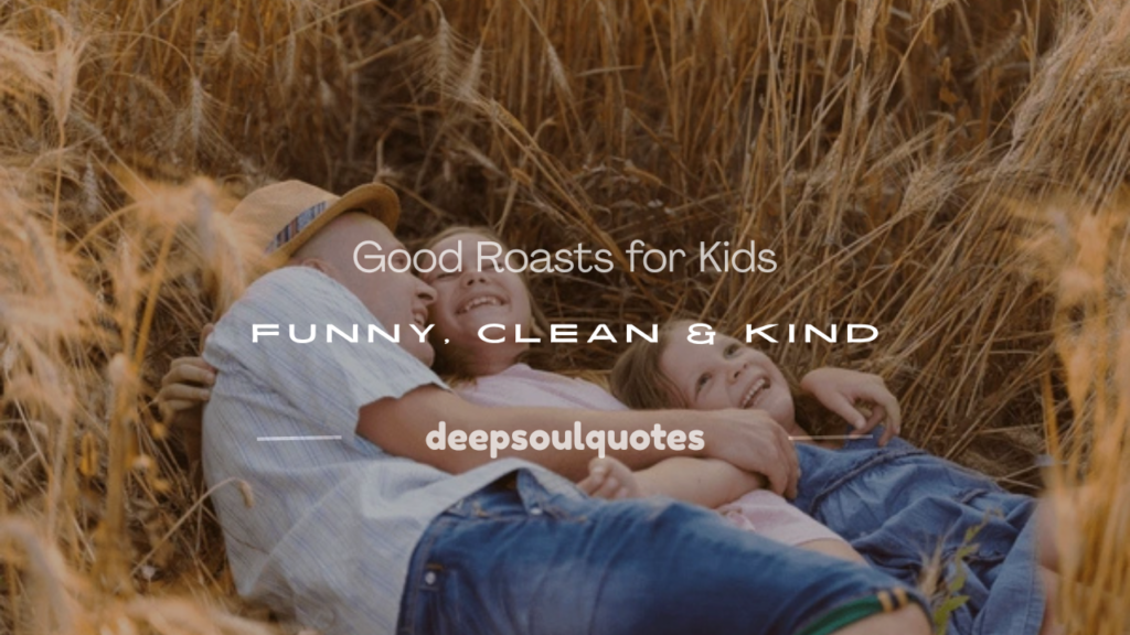 roasts for kids