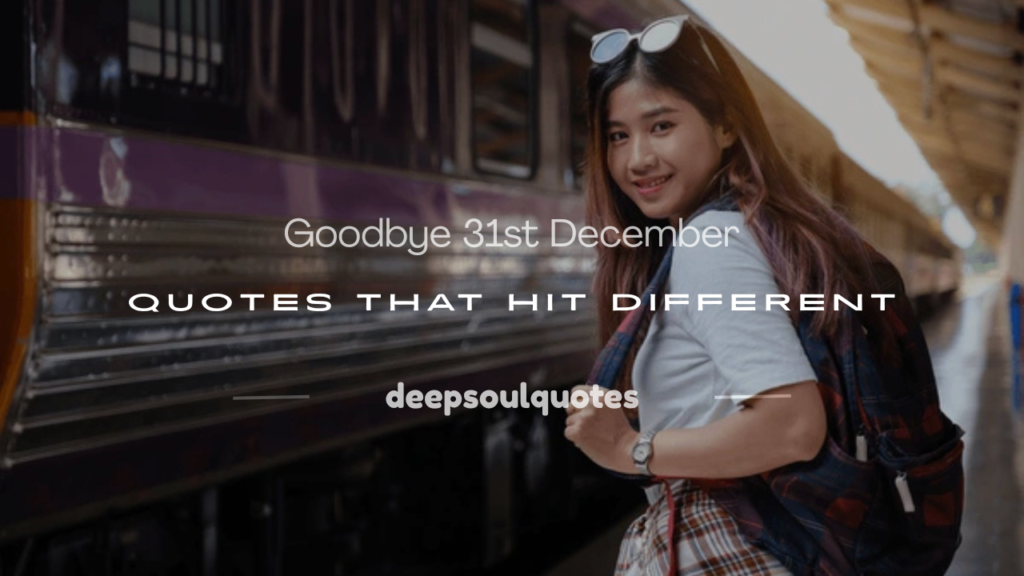 goodbye 31st december quotes