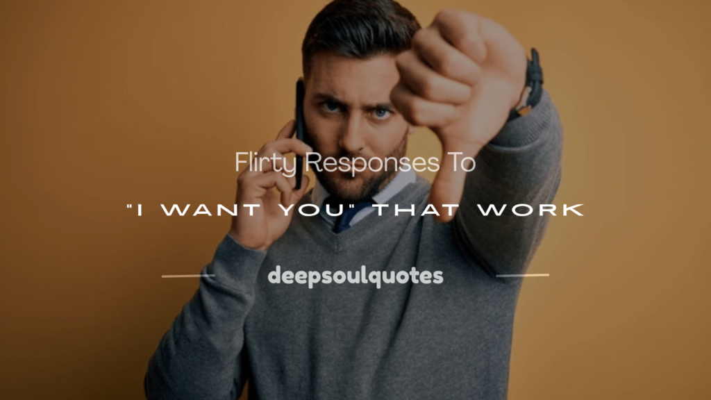 flirty responses to i want you text