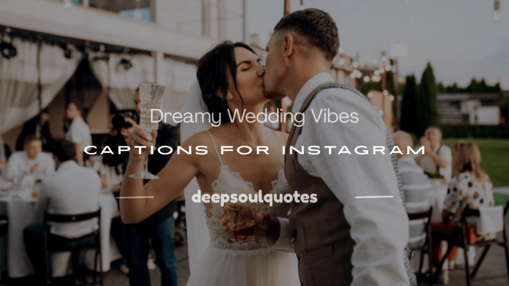 wedding vibes captions for instagram