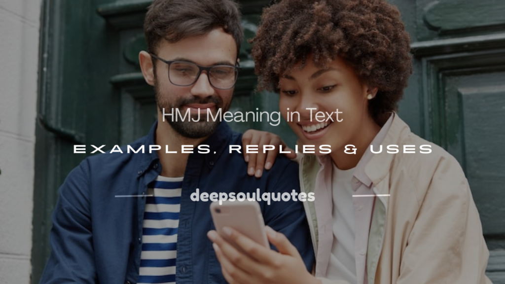 what does hmj mean in texting