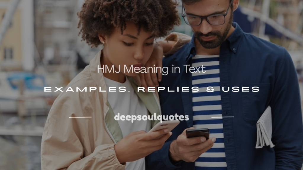 what does hmj mean in texting