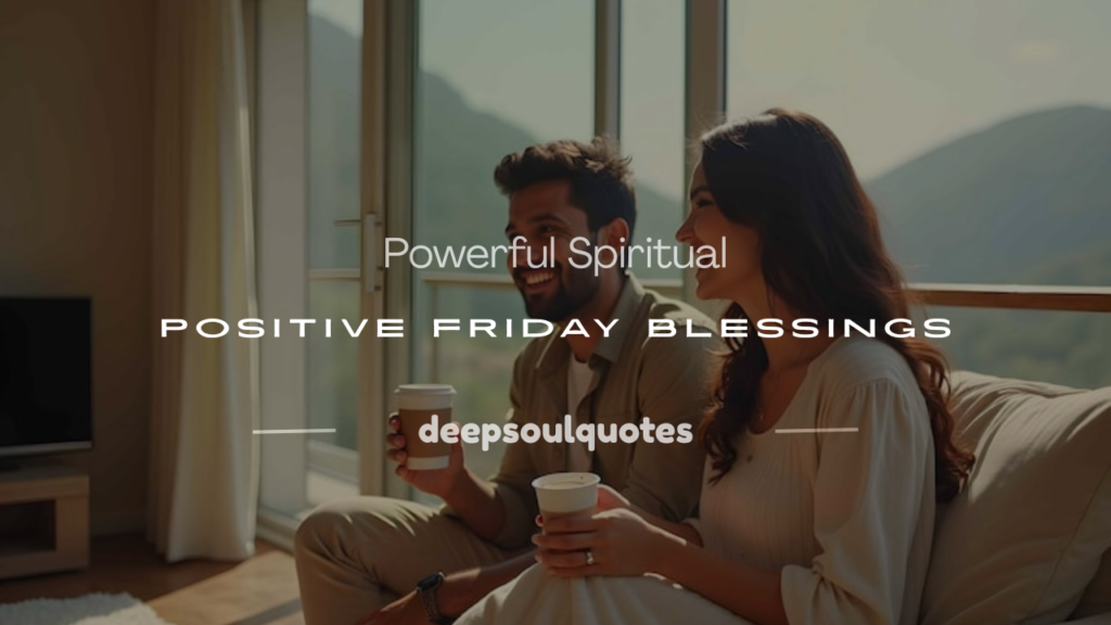 spiritual positive friday blessings