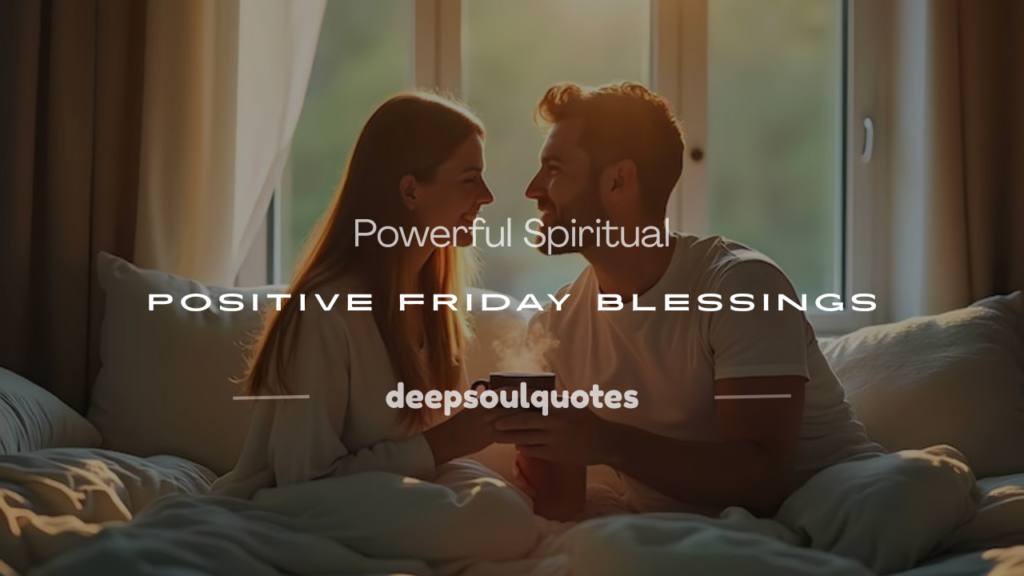 spiritual positive friday blessings