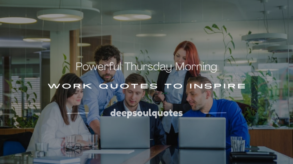 thursday morning work quotes