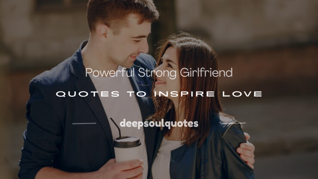 strong girlfriend quotes