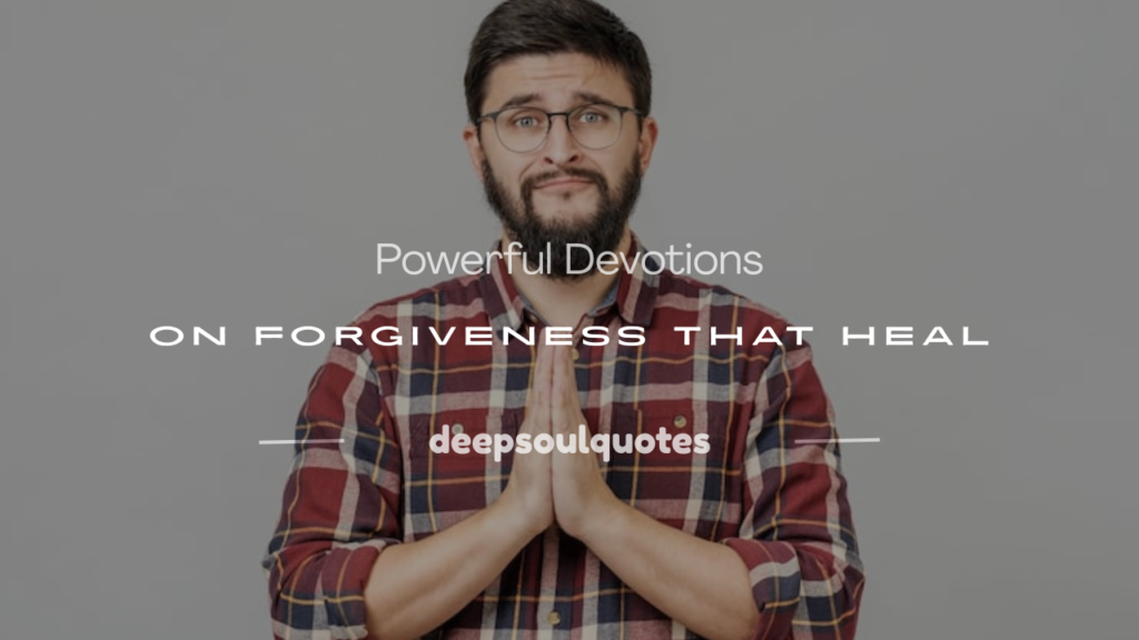 devotions on forgiveness