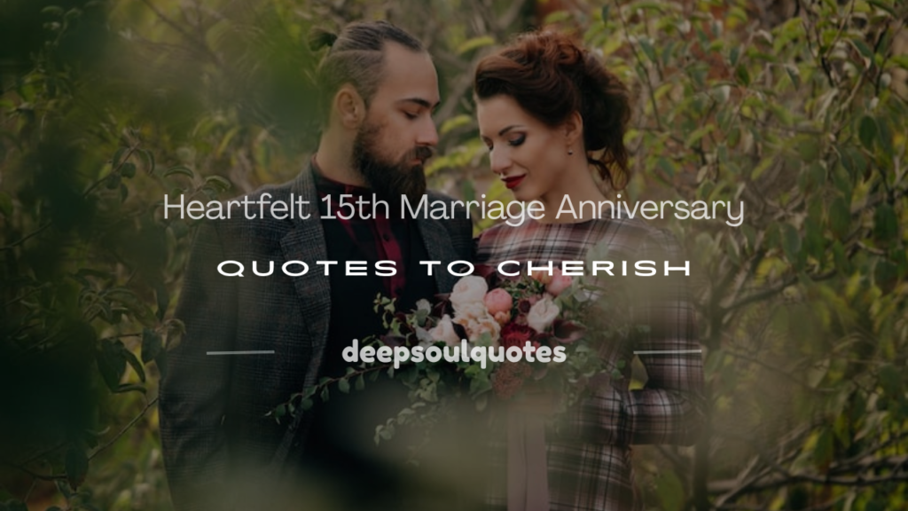 15th marriage anniversary quotes