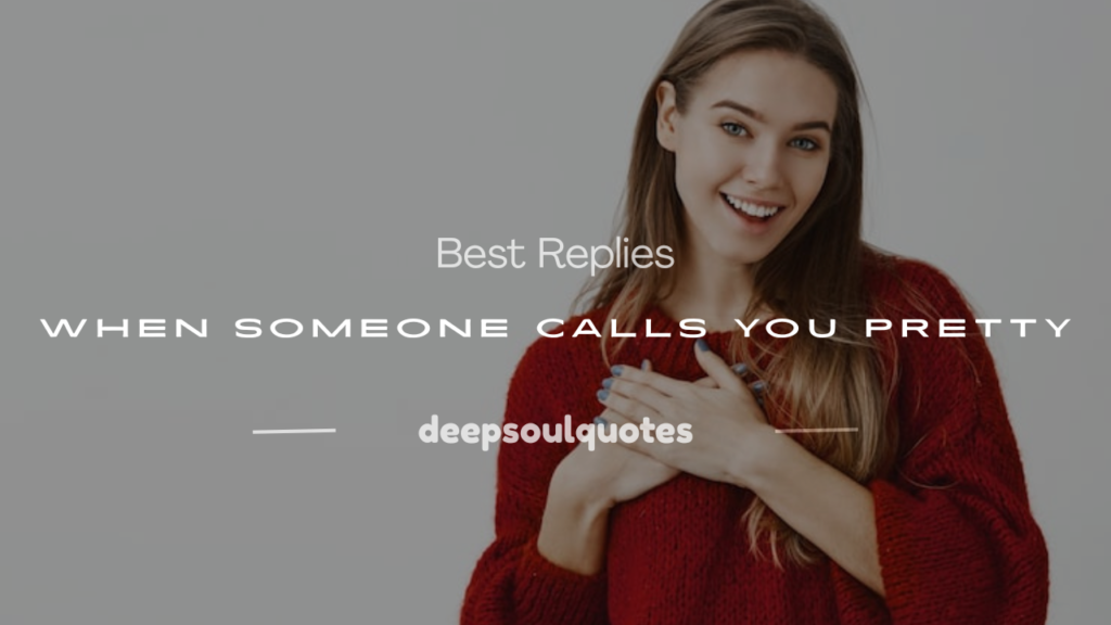 what to say when someone calls you pretty