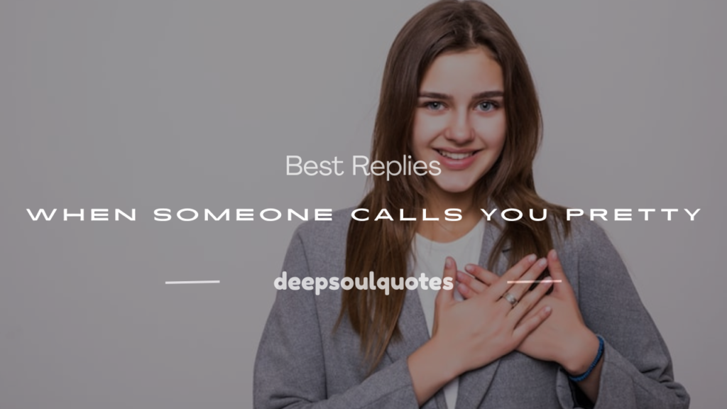 what to say when someone calls you pretty