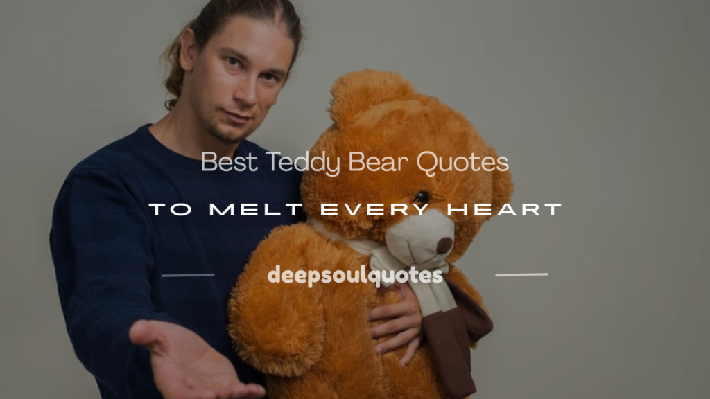 teddy bear quotes