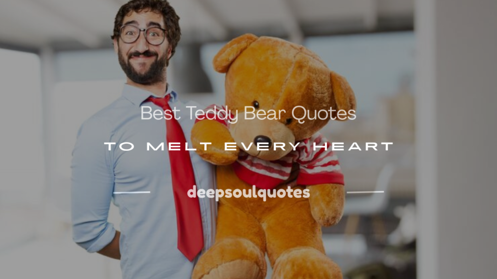 teddy bear quotes