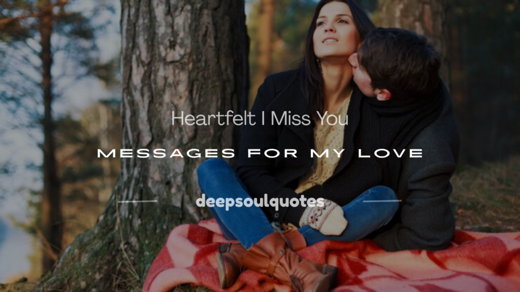 i miss you to my love