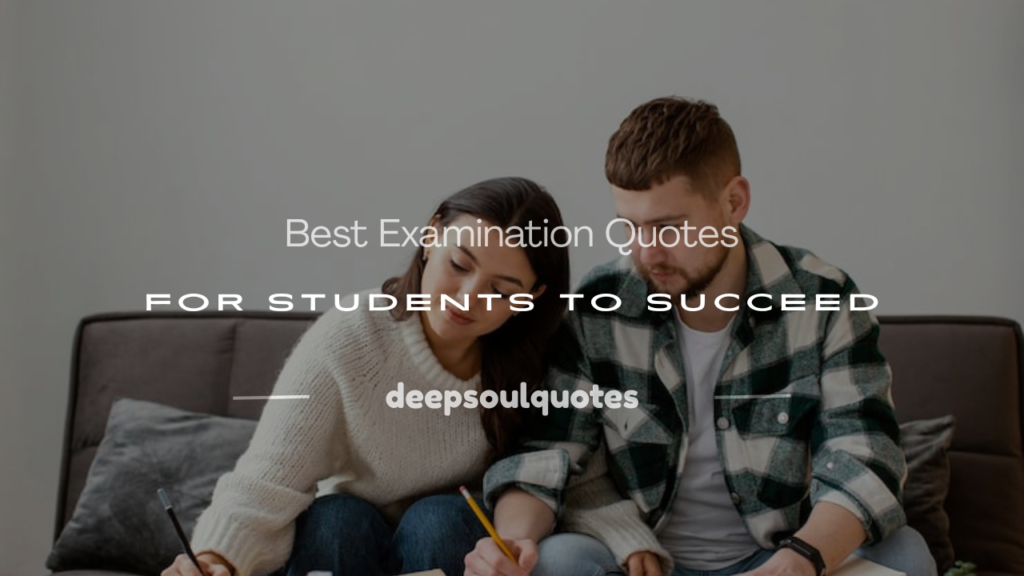examination quotes for students